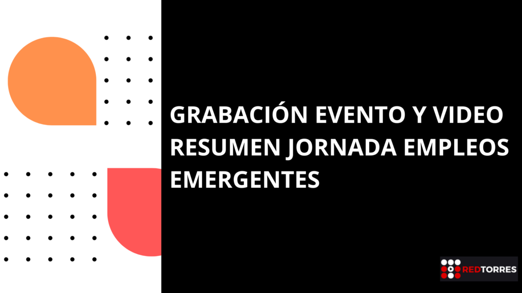 Vídeo resumen jornada empleos emergentes